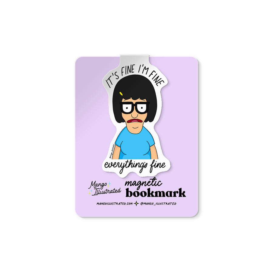 It's Fine Everything's fine Tina magnetic bookmark