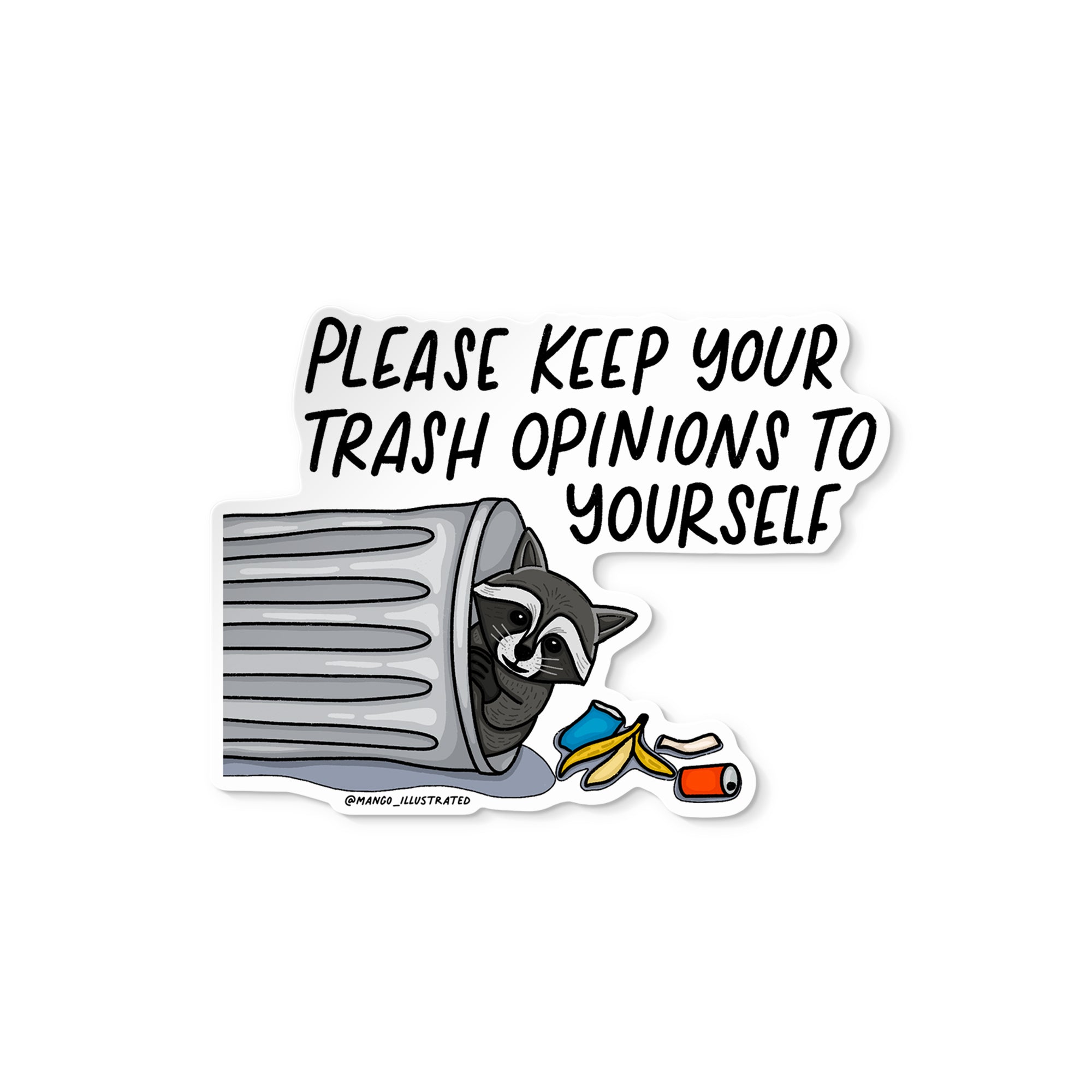 Keep Your Trash Opinions raccoon sticker styled — illustrated trash panda sassy sticker by MangoIllustrated