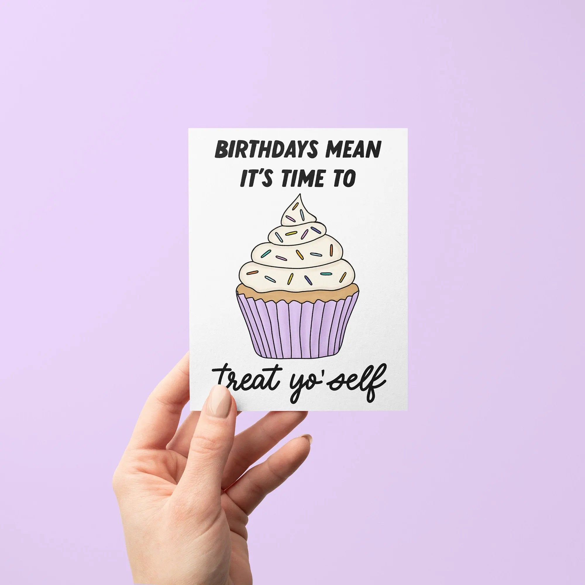 Treat yo self birthday card