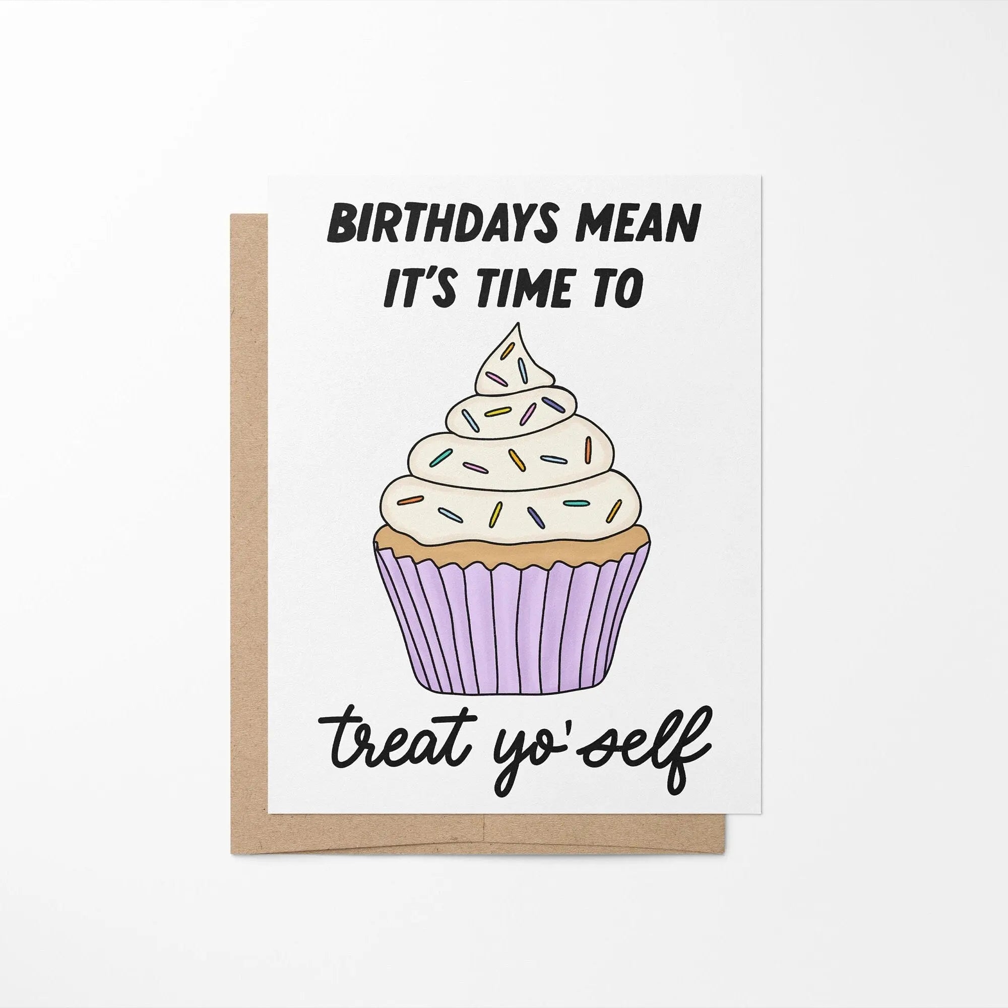 Treat yo self birthday card