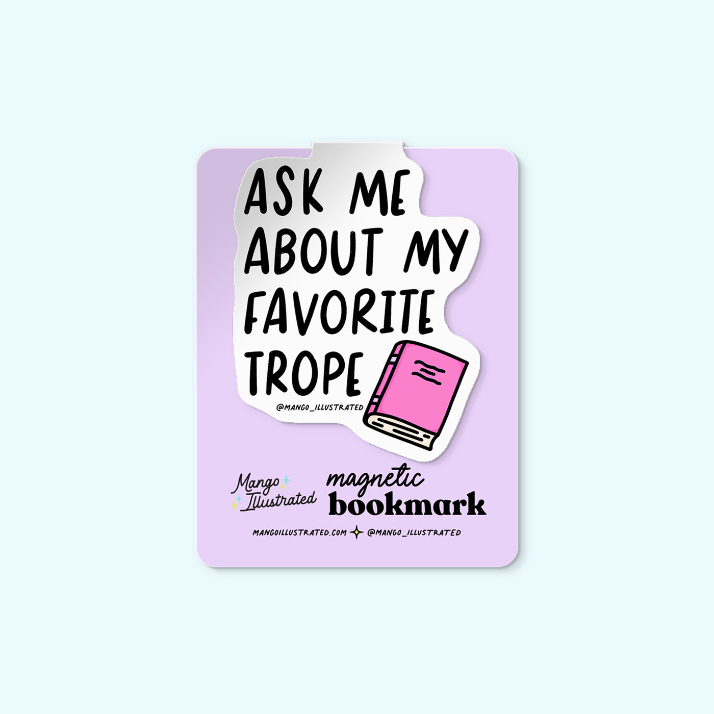 Ask Me About My Favorite Trope magnetic bookmark