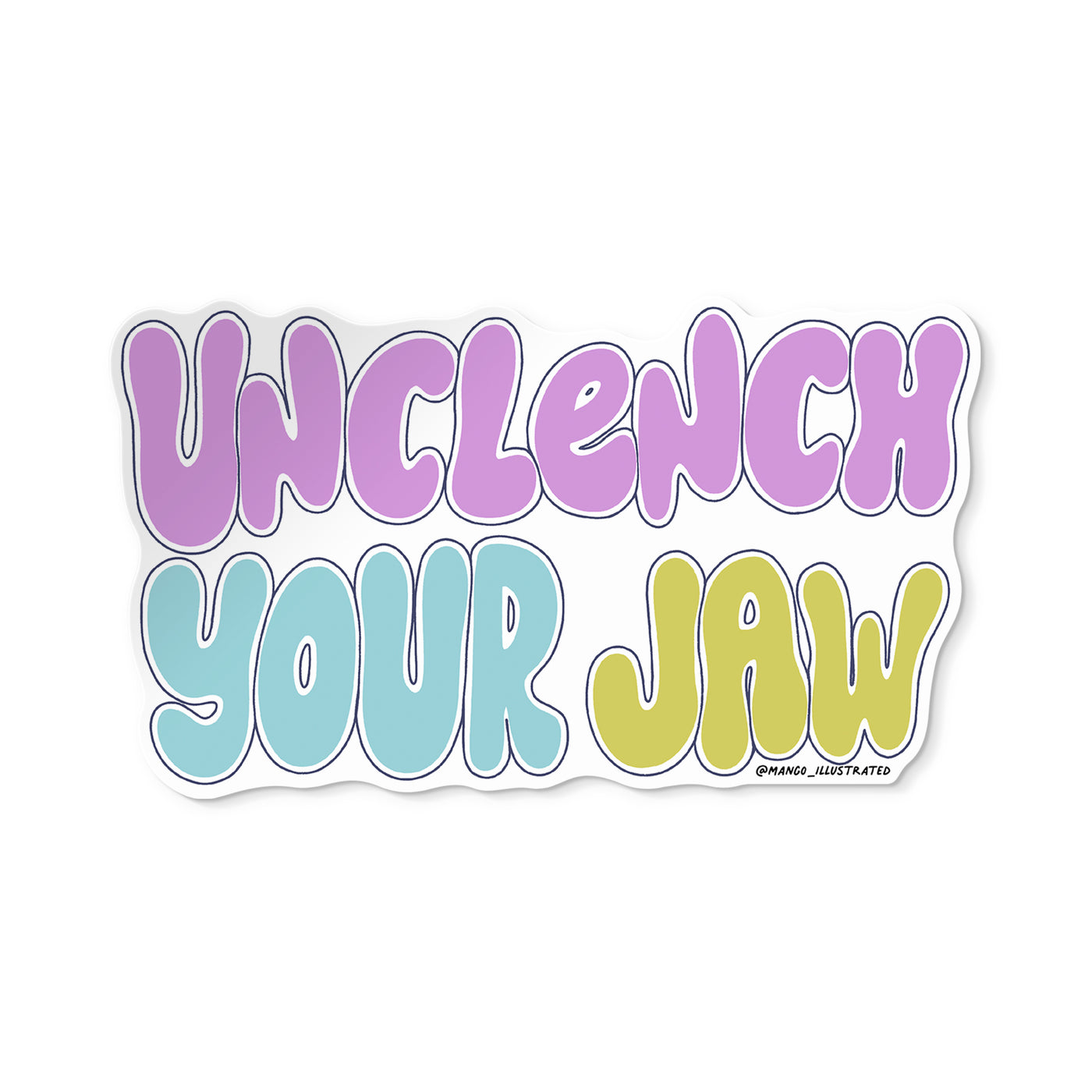 Unclench Your Jaw mental health sticker by MangoIllustrated — retro bubble lettering self care sticker