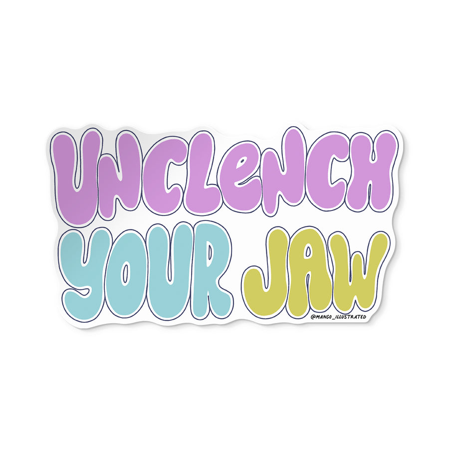 Unclench Your Jaw sticker