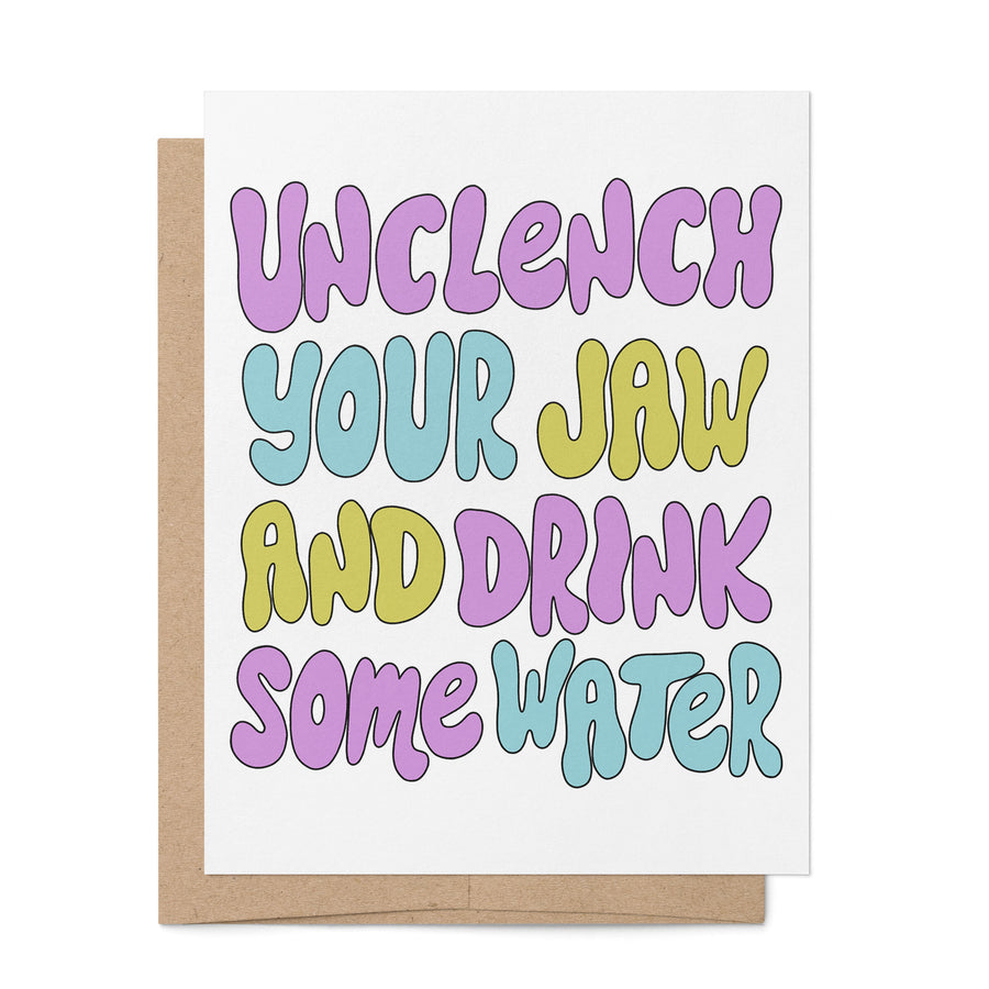 Unclench Your Jaw and Drink Some Water card
