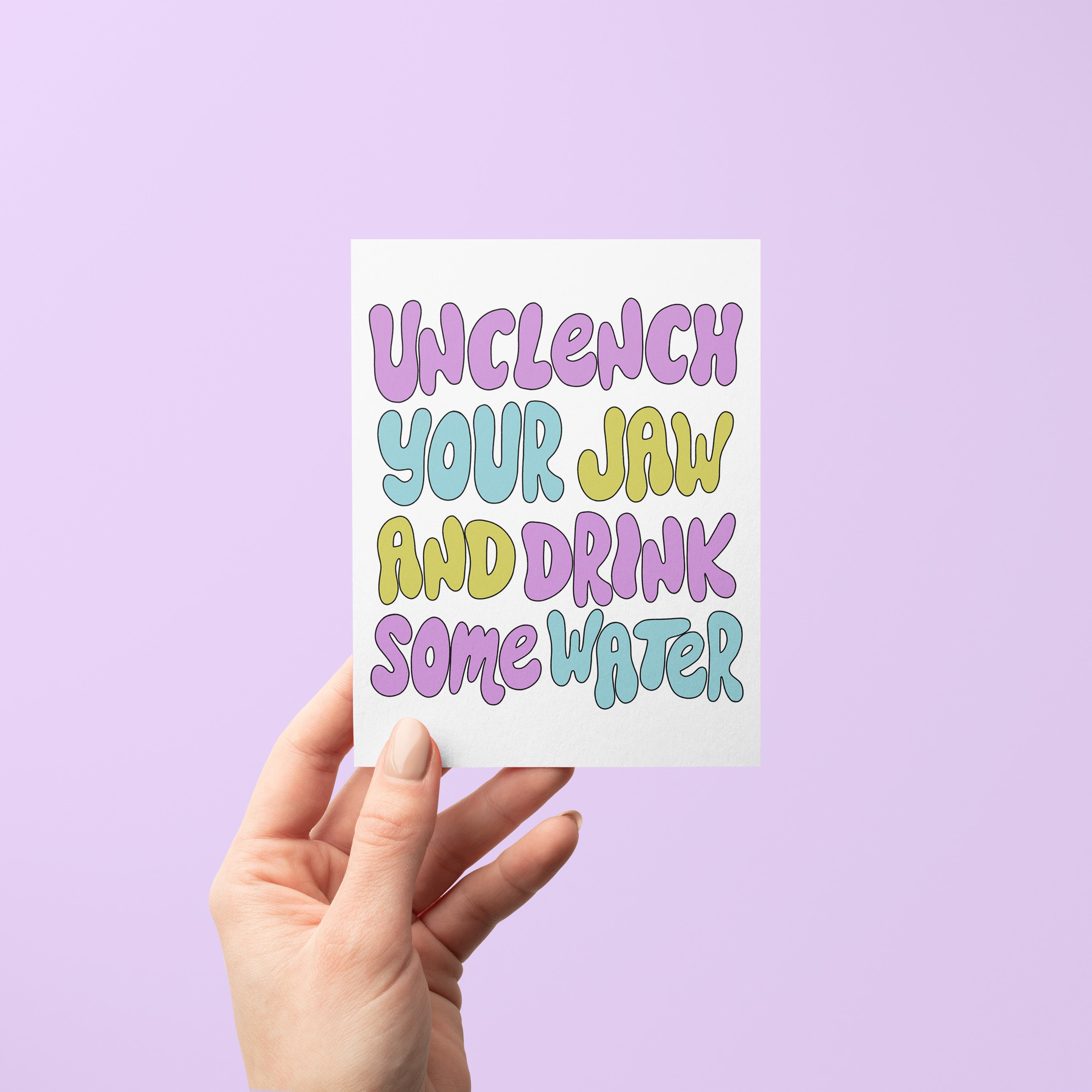 Unclench Your Jaw card styled — funny just because self care card by MangoIllustrated