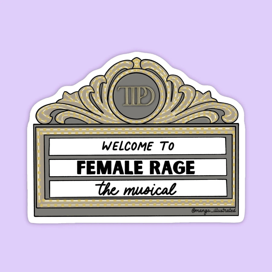 Welcome to Female Rage the Musical sticker MangoIllustrated