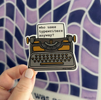 Who uses typewriters anyway sticker MangoIllustrated