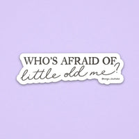 Who's afraid of little old me? sticker MangoIllustrated