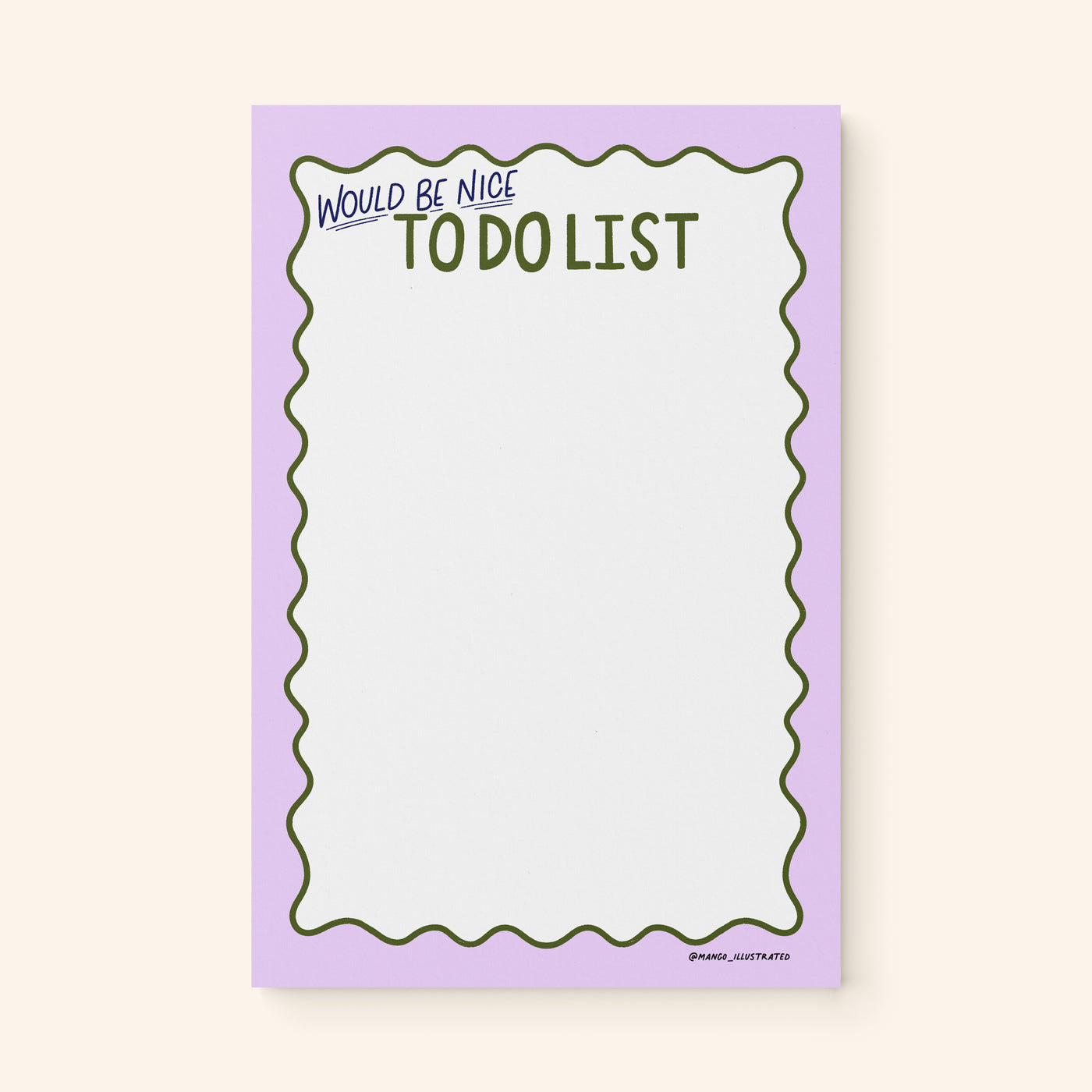 Would Be Nice To Do List notepad flat lay — funny relatable to do list by indie artist MangoIllustrated