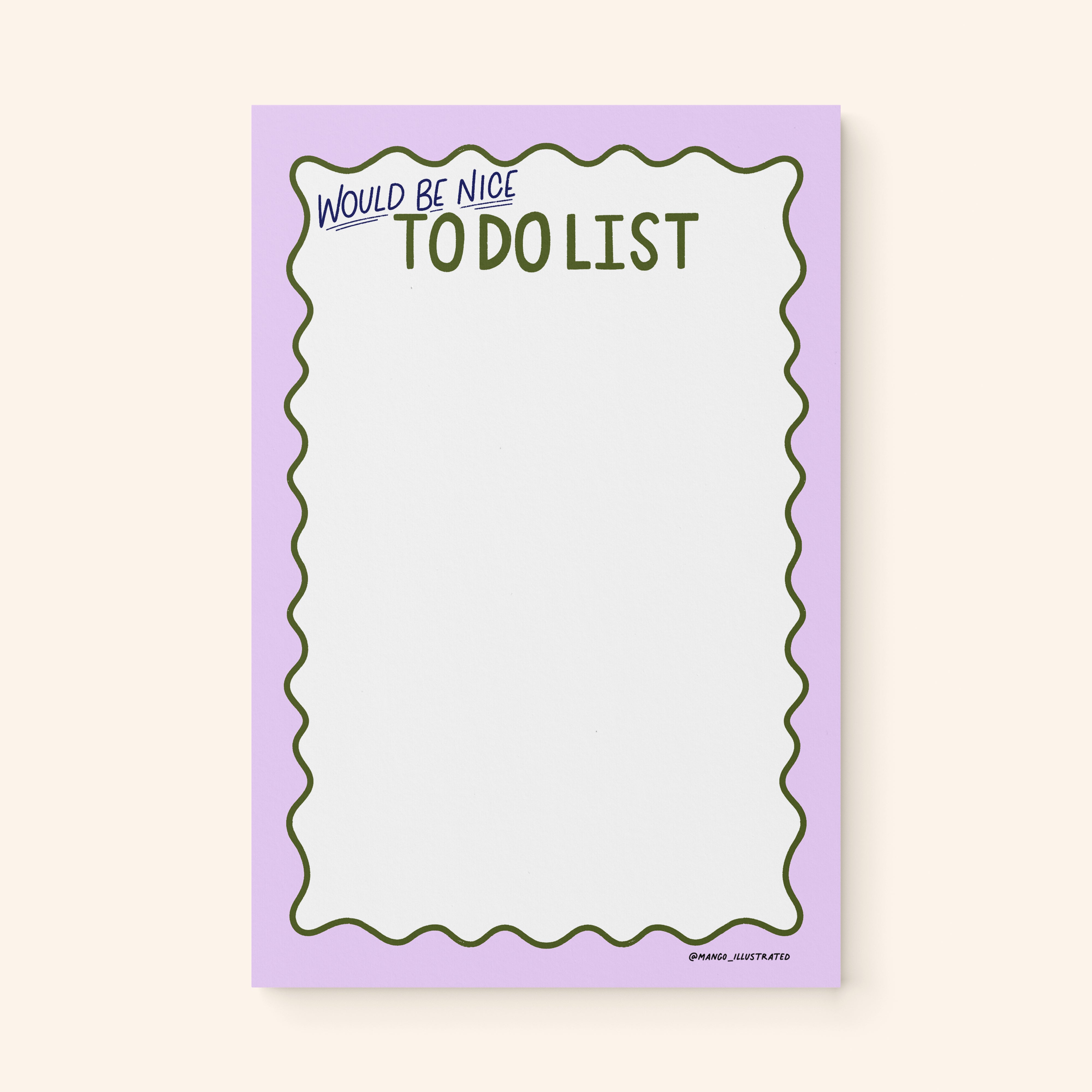 Would Be Nice To Do List notepad flat lay — funny relatable to do list by indie artist MangoIllustrated