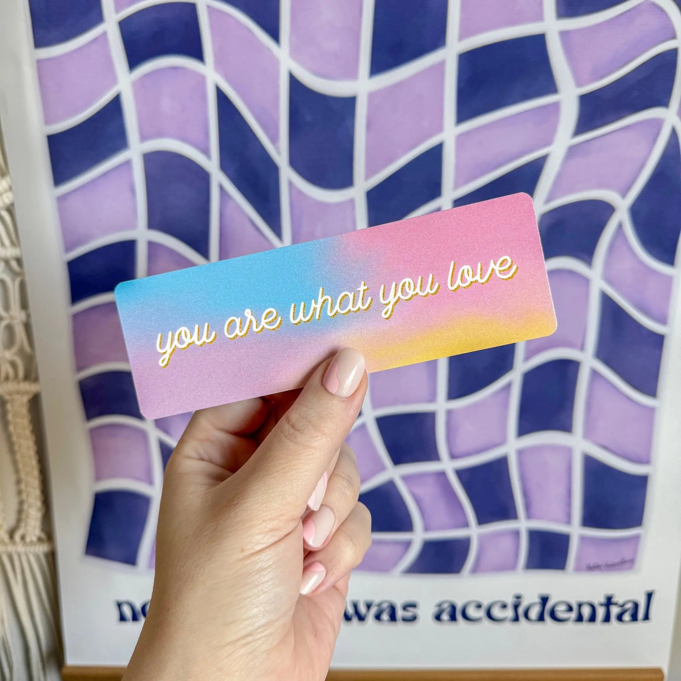 You Are What You Love Bookmark MangoIllustrated