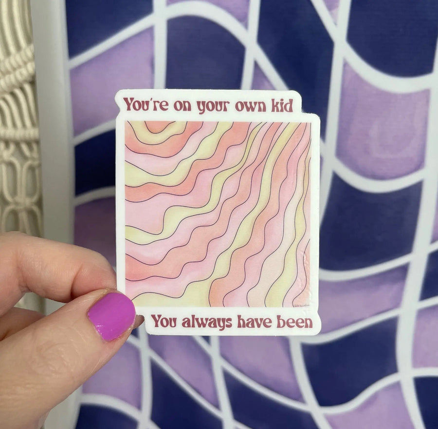 You’re On Your Own Kid sticker MangoIllustrated