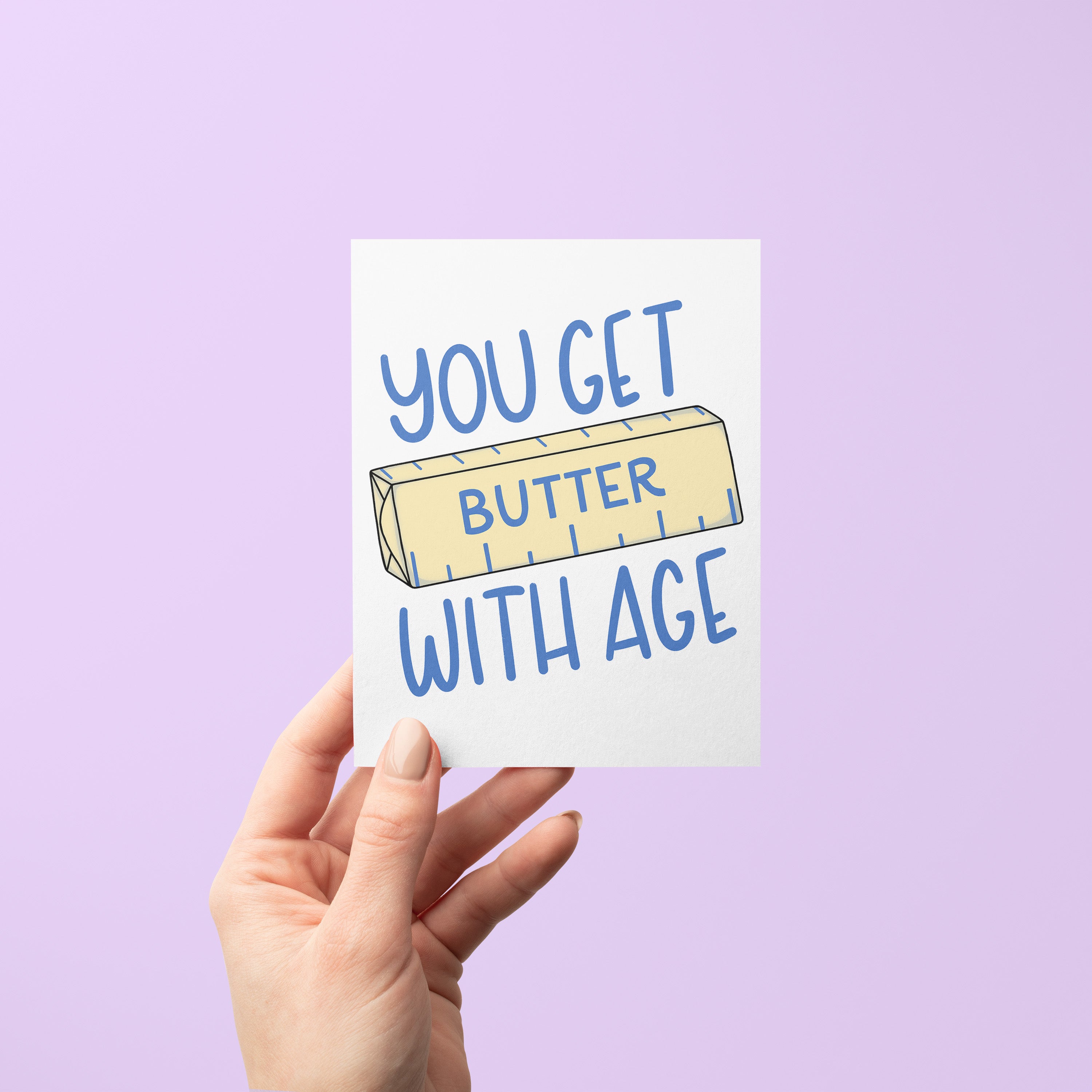 You Get Butter With Age birthday card detail — hand drawn butter stick illustration by MangoIllustrated