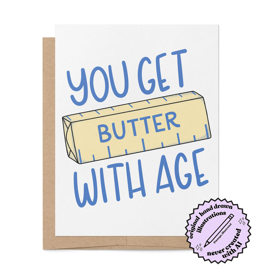 You Get Butter With Age birthday card — hand drawn butter pun birthday card by MangoIllustrated