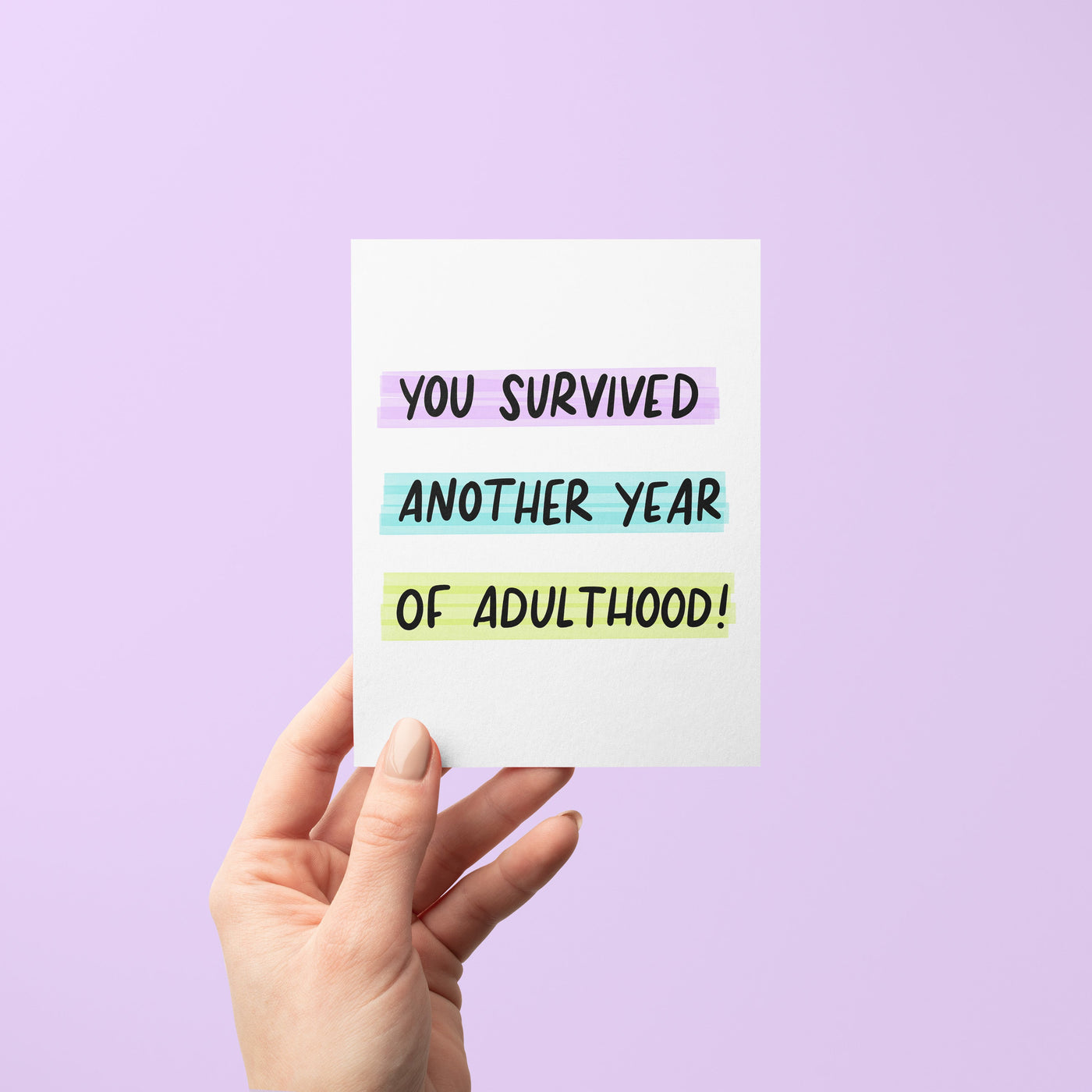 you survived another year of adulthood birthday card