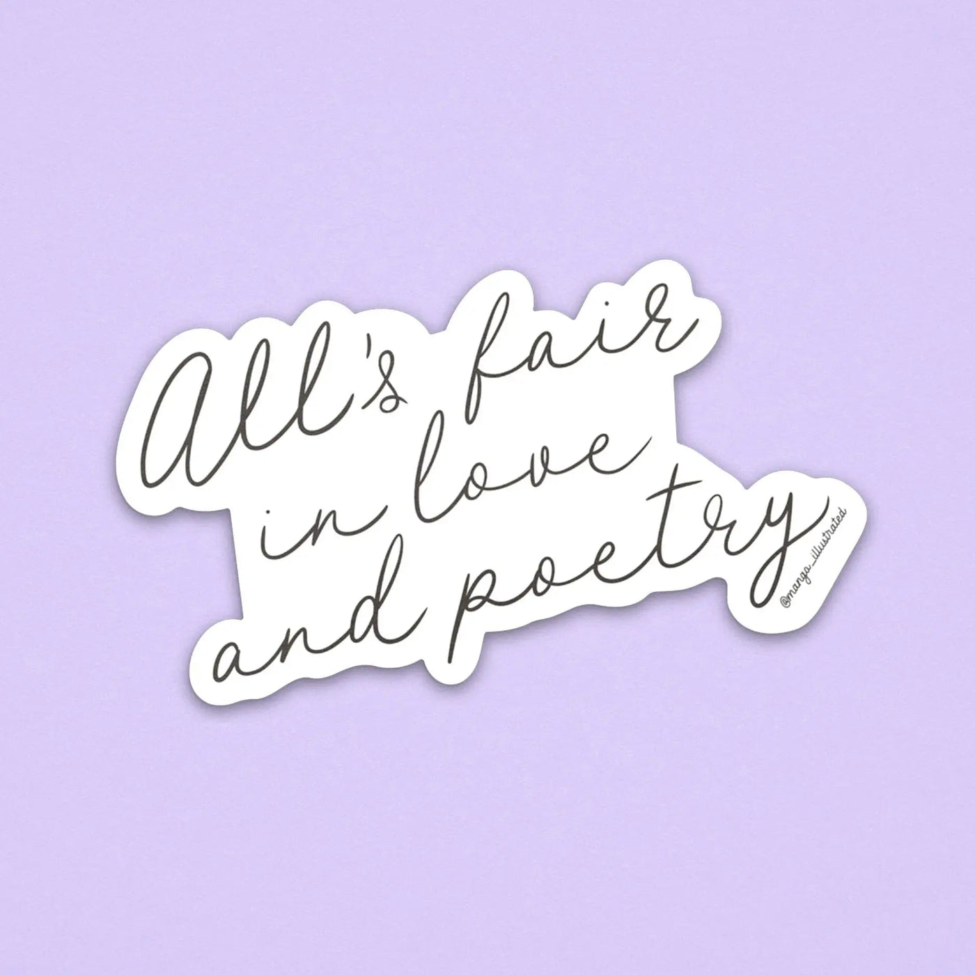 All's Fair in Love and Poetry sticker - MangoIllustrated - Sticker