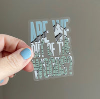 Are We Out of the Woods? CLEAR sticker - MangoIllustrated - Sticker