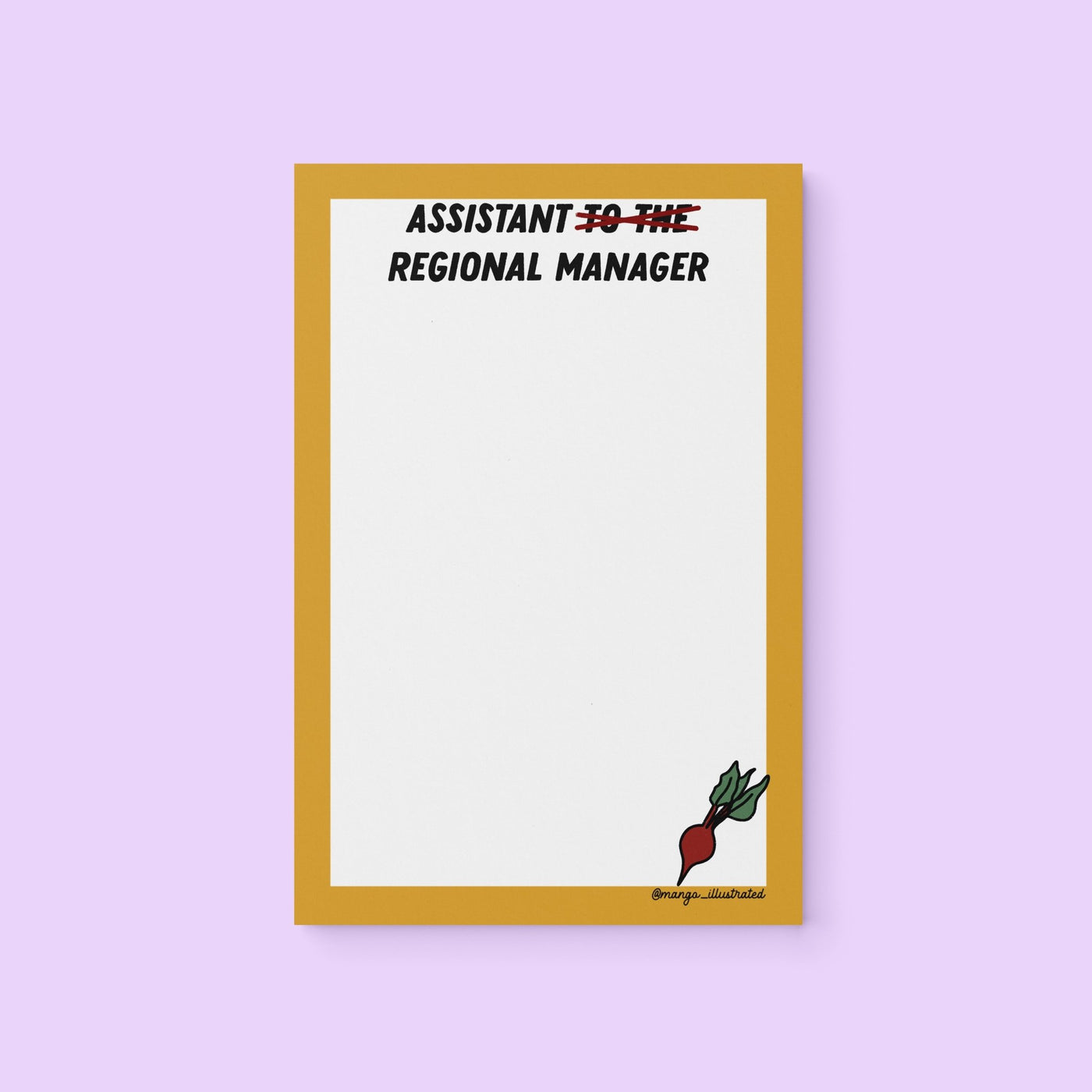 Assistant to the Regional Manager notepad - MangoIllustrated - Notepad