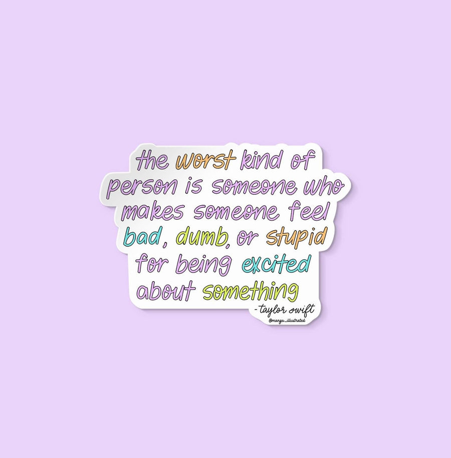 Being excited Taylor Swift quote sticker - MangoIllustrated - Sticker