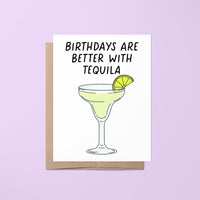 Birthdays are better with tequila card - MangoIllustrated - Greeting Cards