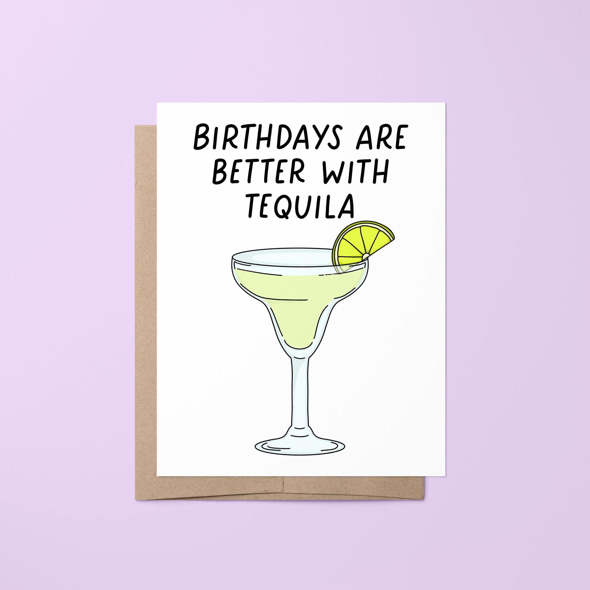 Birthdays are better with tequila card - MangoIllustrated - Greeting Cards
