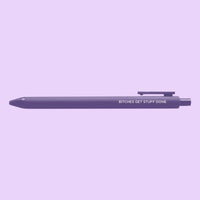Bitches get stuff done pen - MangoIllustrated - Pens