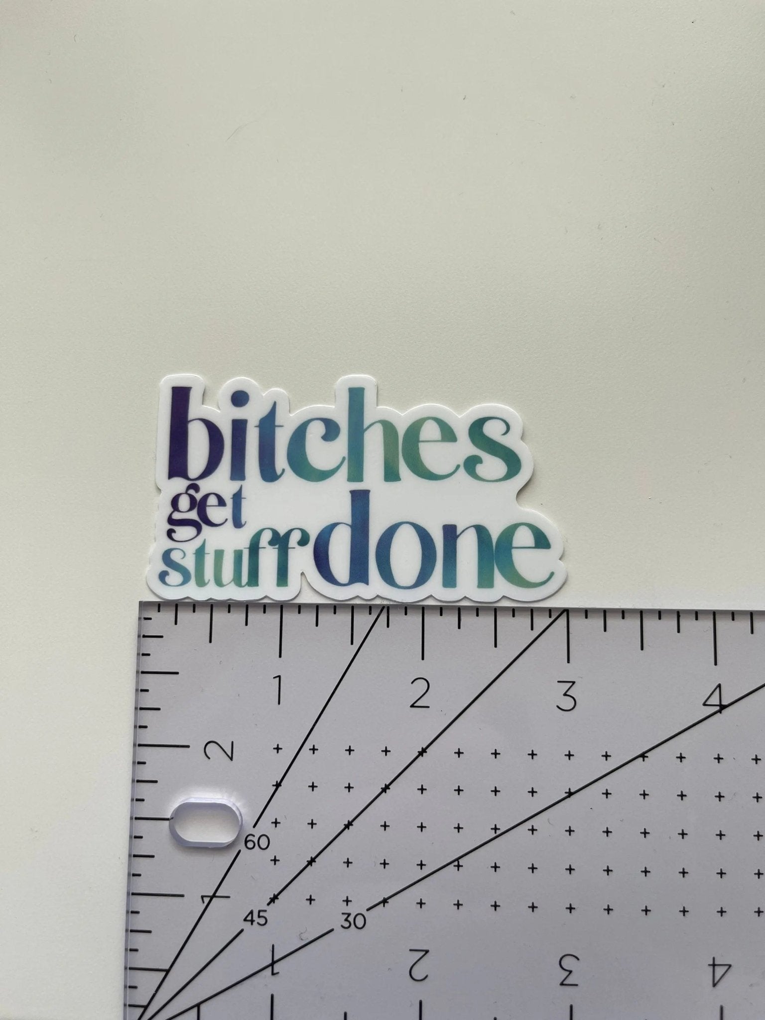 Bitches Get Stuff Done Sticker - MangoIllustrated - Sticker