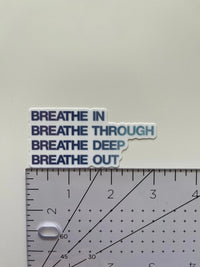 Breathe in breathe through breathe deep breathe out sticker - MangoIllustrated - Sticker