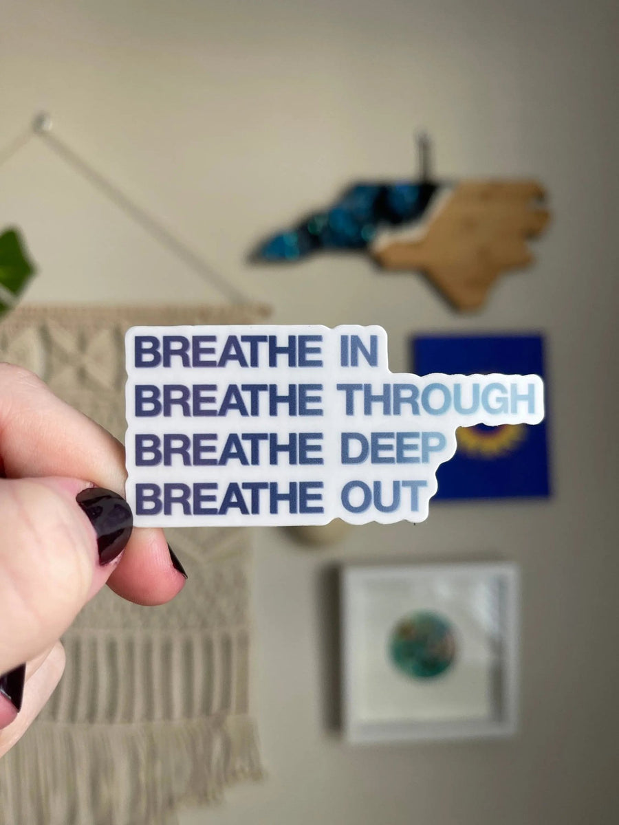 Breathe in breathe through breathe deep breathe out sticker - MangoIllustrated - Sticker