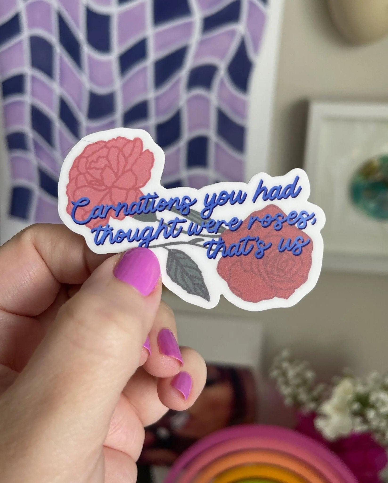 Carnations you had thought were roses thats us sticker - MangoIllustrated - Sticker