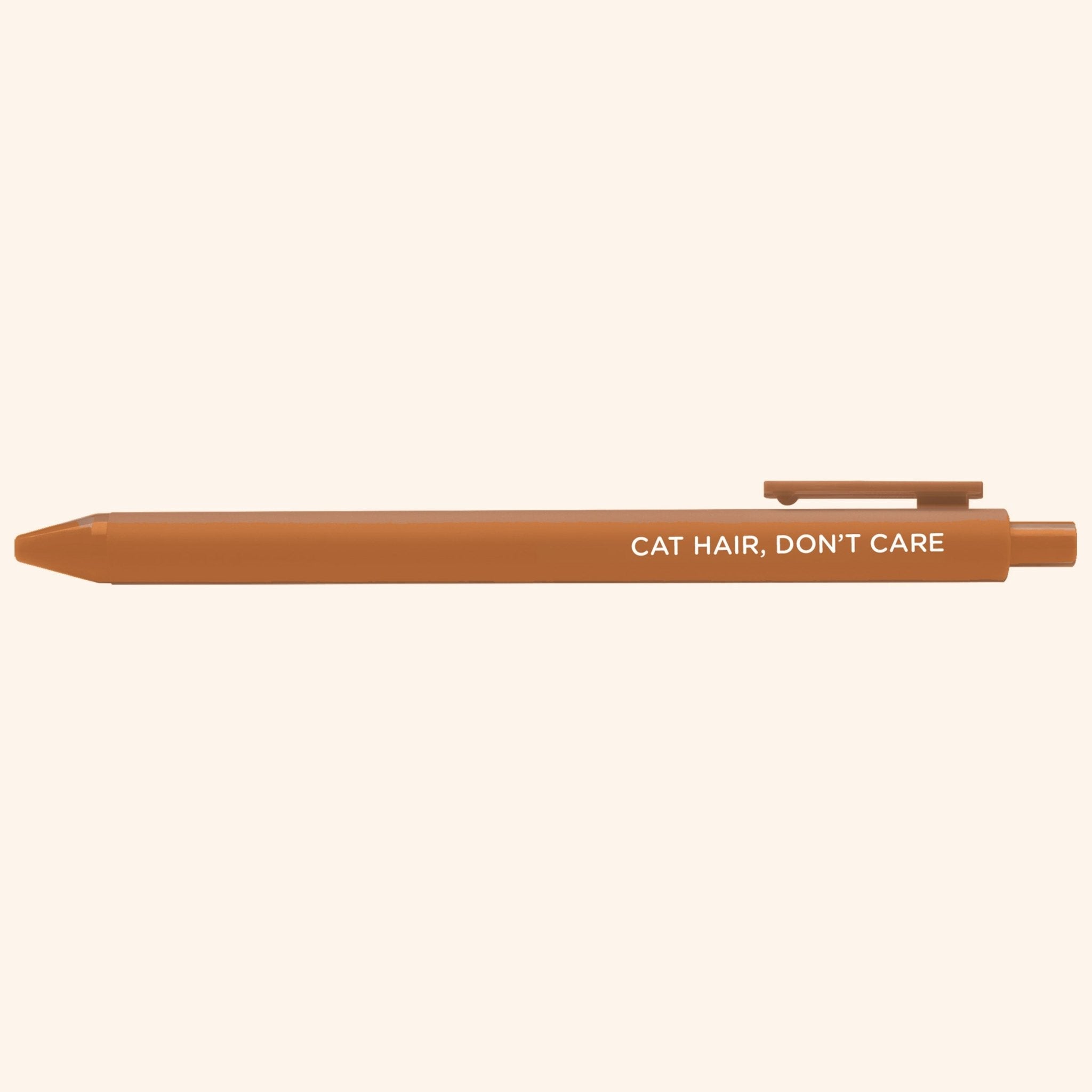 Brown pen with 'Cat Hair, Don't Care' text on a white background