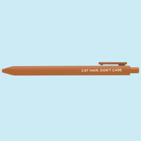 Brown pen with 'Cat Hair, Don't Care' text on a light blue background
