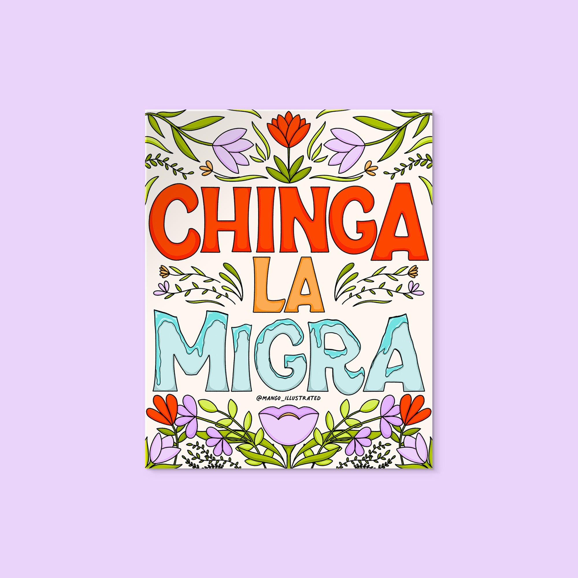 Chinga La Migra floral sticker - MangoIllustrated - Sticker