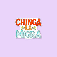 Chinga La Migra sticker - MangoIllustrated - Sticker