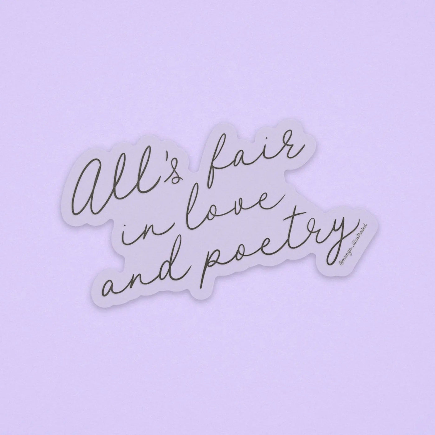 CLEAR All's Fair in Love and Poetry sticker - MangoIllustrated - Sticker