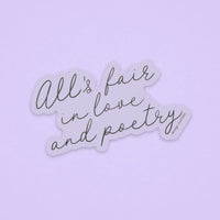 CLEAR All's Fair in Love and Poetry sticker - MangoIllustrated - Sticker