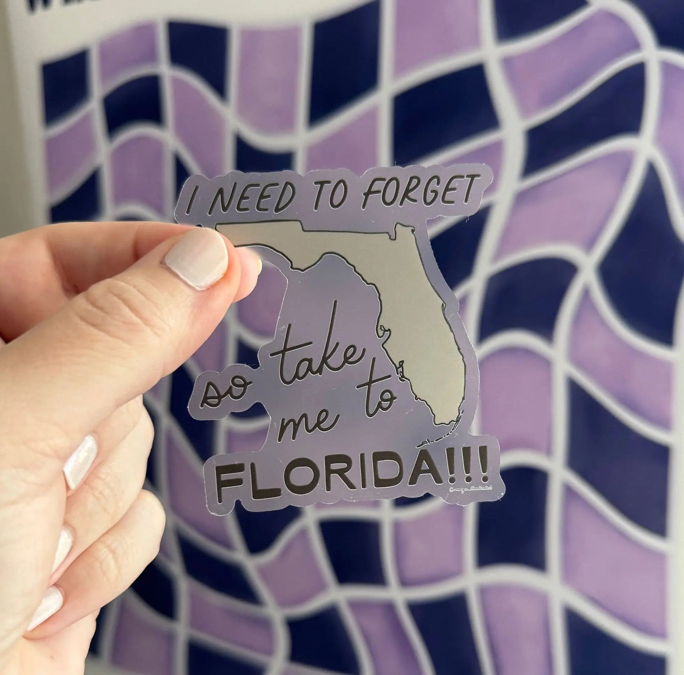 CLEAR I need to forget so take me to Florida!!! sticker - MangoIllustrated - Sticker