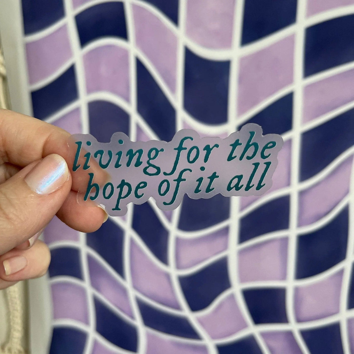 CLEAR Living for the hope of it all sticker - MangoIllustrated - Sticker