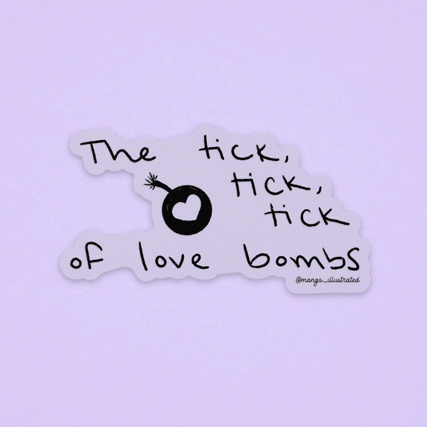 CLEAR The tick tick tick of love bombs sticker - MangoIllustrated - Sticker