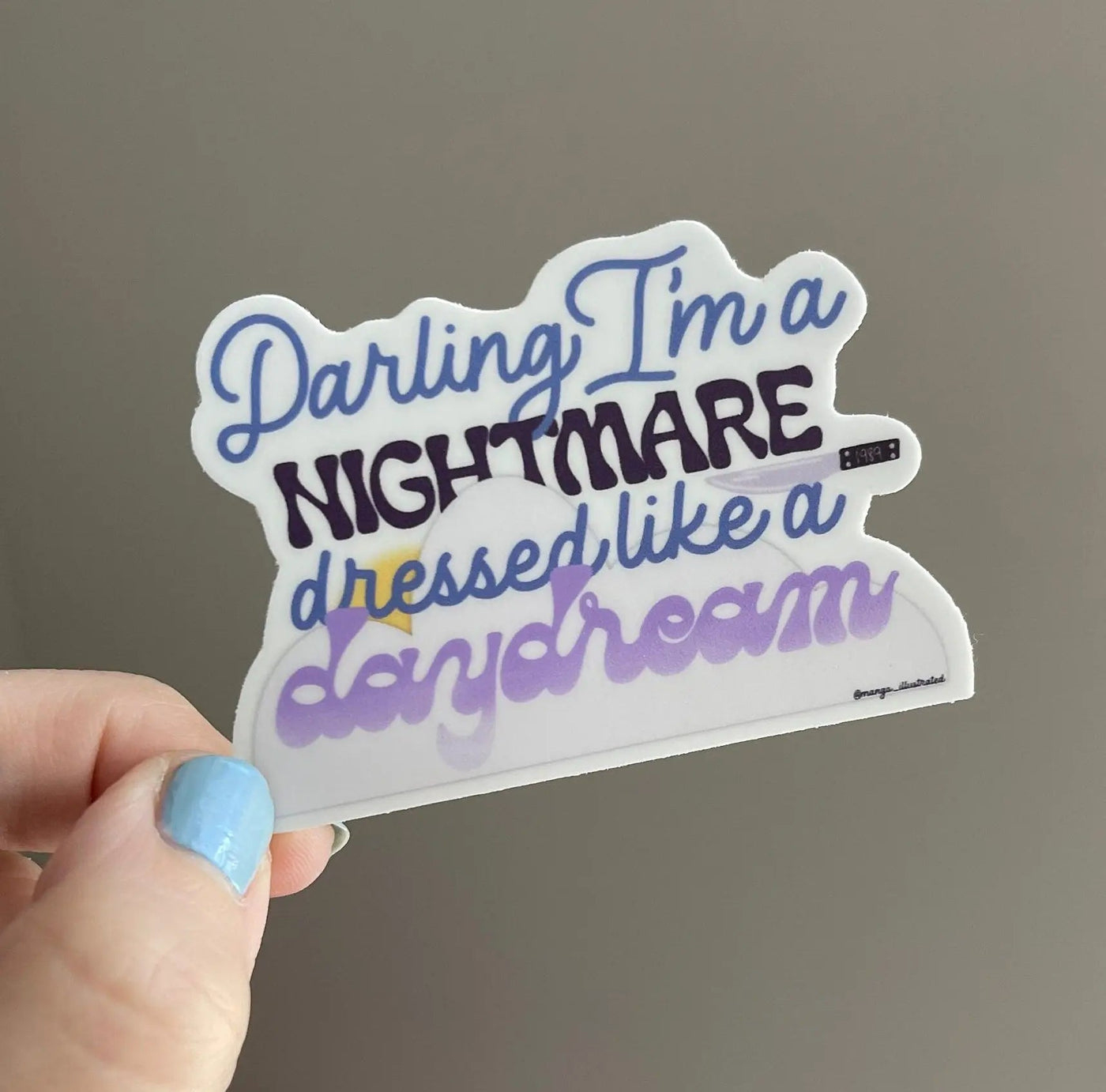 Darling I'm a nightmare dressed like a daydream sticker - MangoIllustrated - Sticker