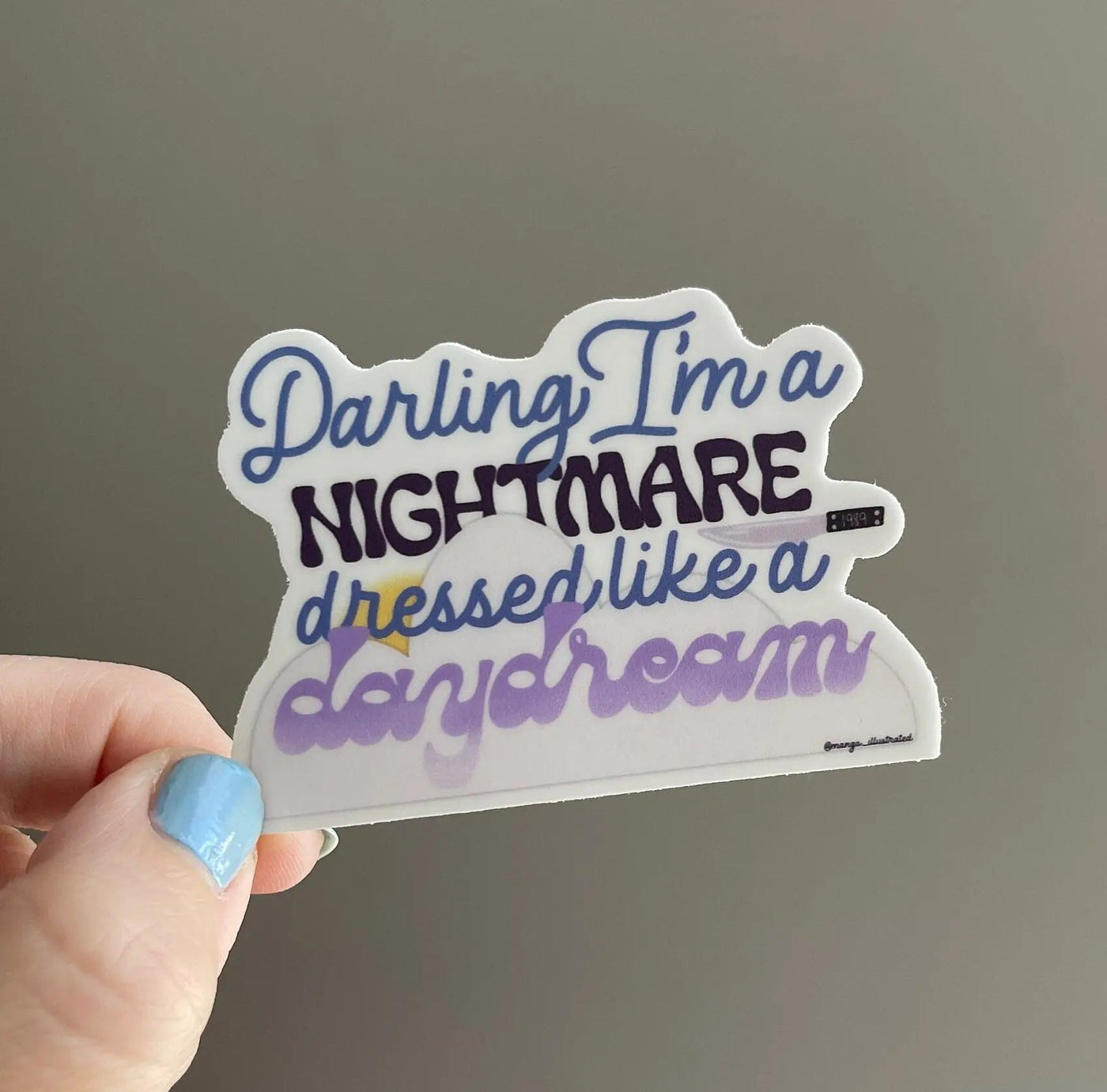 Darling I'm a nightmare dressed like a daydream sticker - MangoIllustrated - Sticker