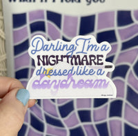 Darling I'm a nightmare dressed like a daydream sticker - MangoIllustrated - Sticker