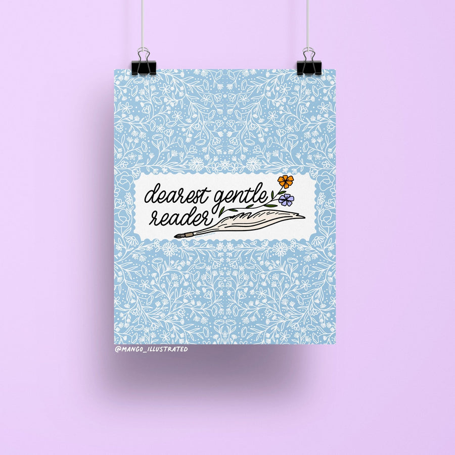 8x10 art print with hand-lettered phrase "dearest gentle reader" and floral background in blue with a quill illustration