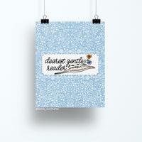 8x10 art print with hand-lettered phrase "dearest gentle reader" and floral background in blue with a quill illustration