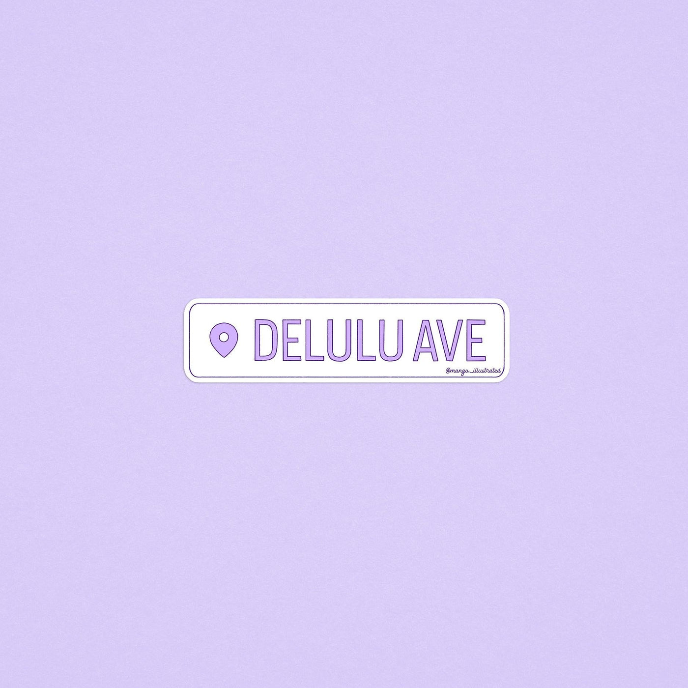 Delulu Avenue location sticker - MangoIllustrated - Sticker