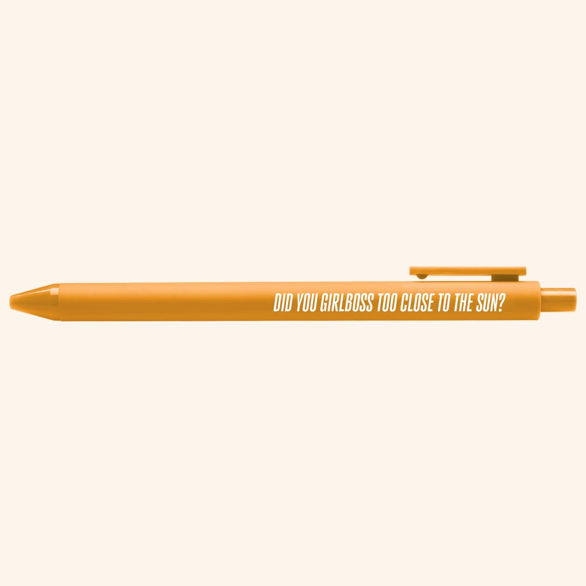 Did You Girlboss Too Close to the Sun pen - MangoIllustrated - Pens