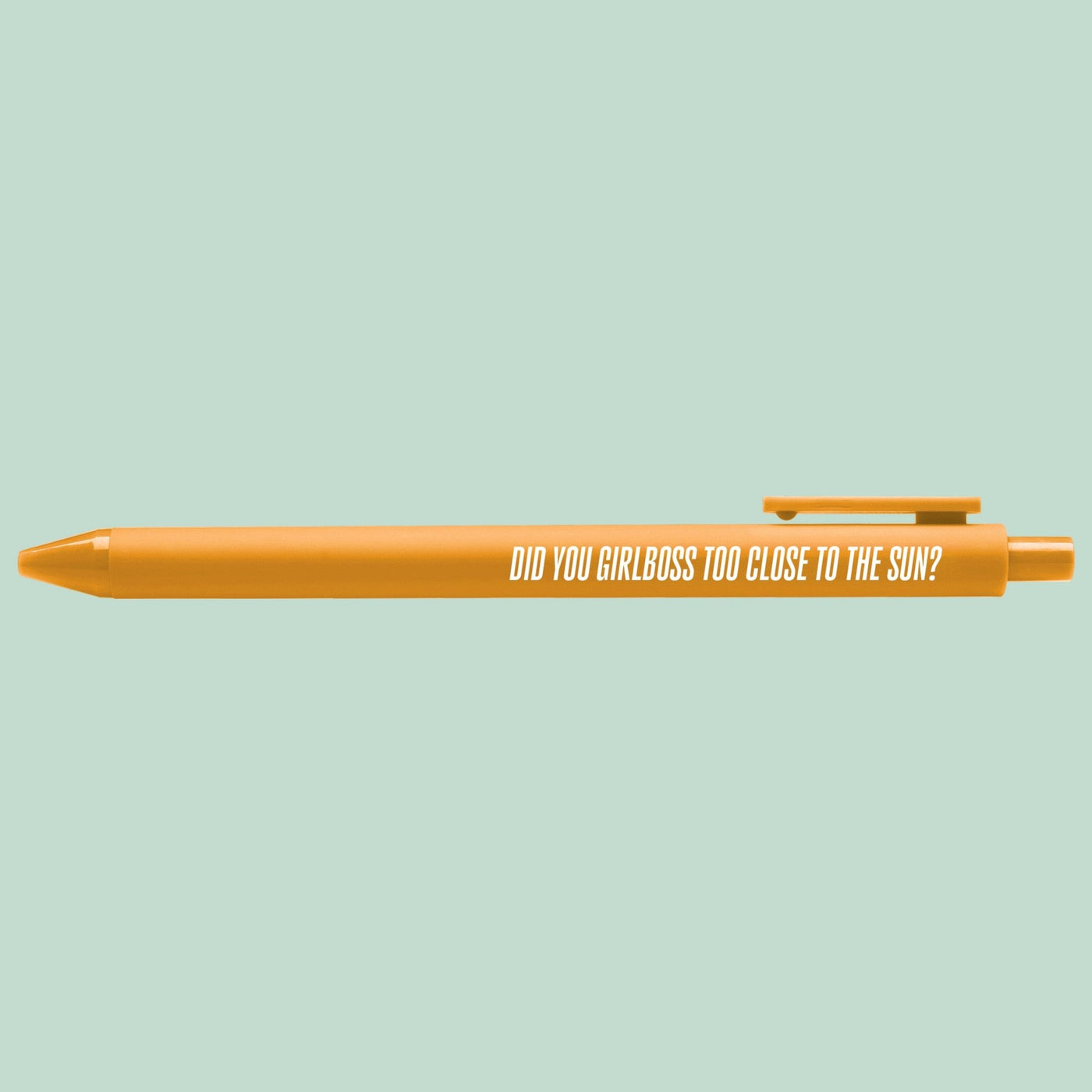 Did You Girlboss Too Close to the Sun pen - MangoIllustrated - Pens
