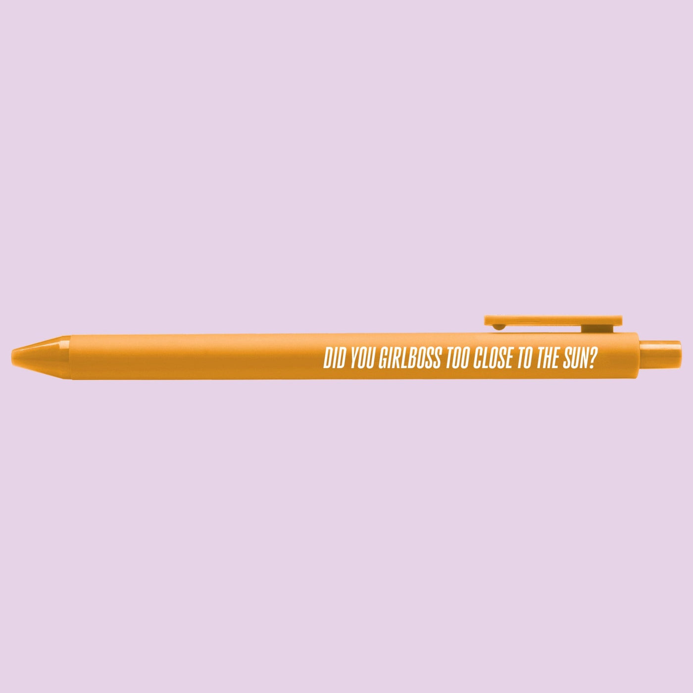 Did You Girlboss Too Close to the Sun pen - MangoIllustrated - Pens