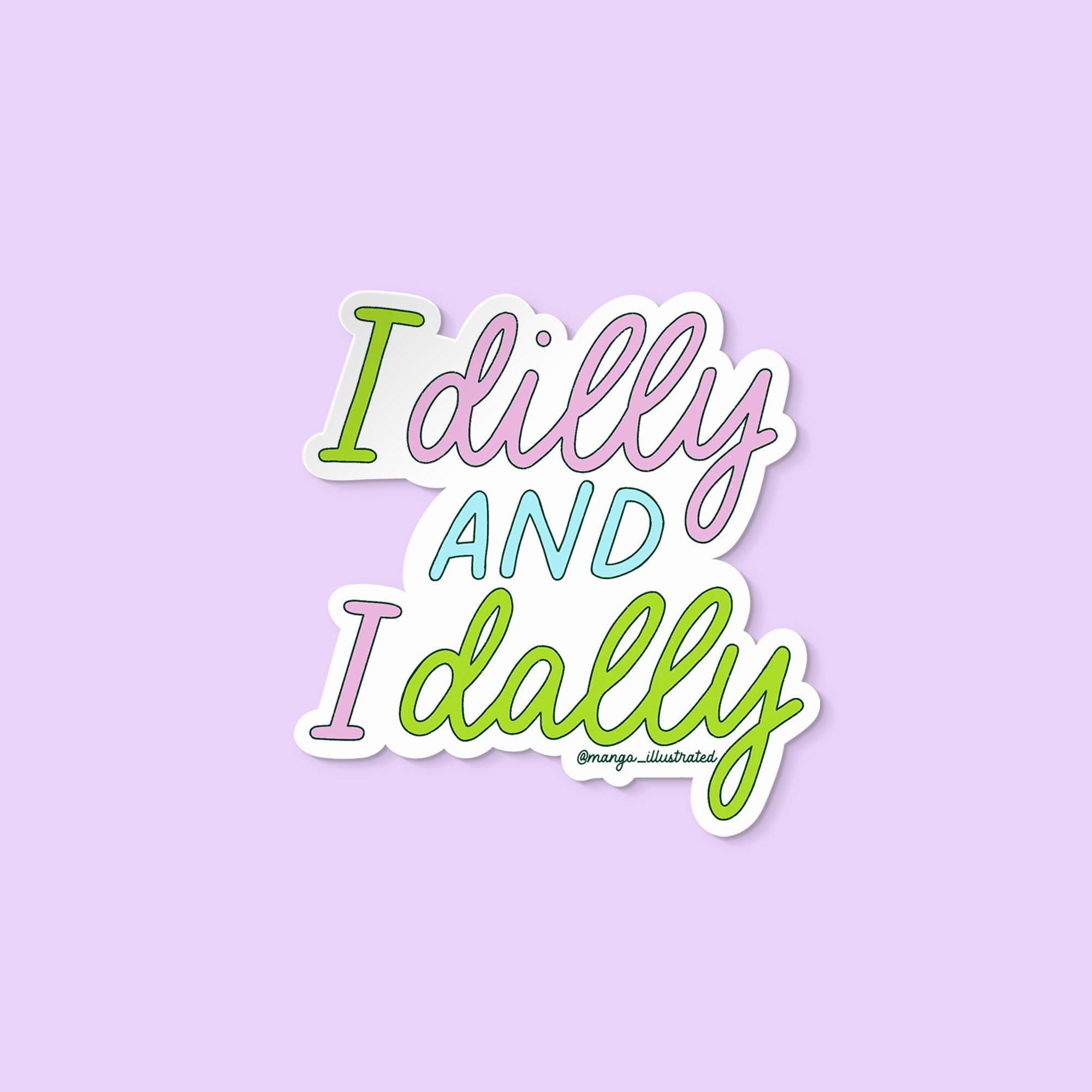 Dilly dally sticker - MangoIllustrated - Sticker