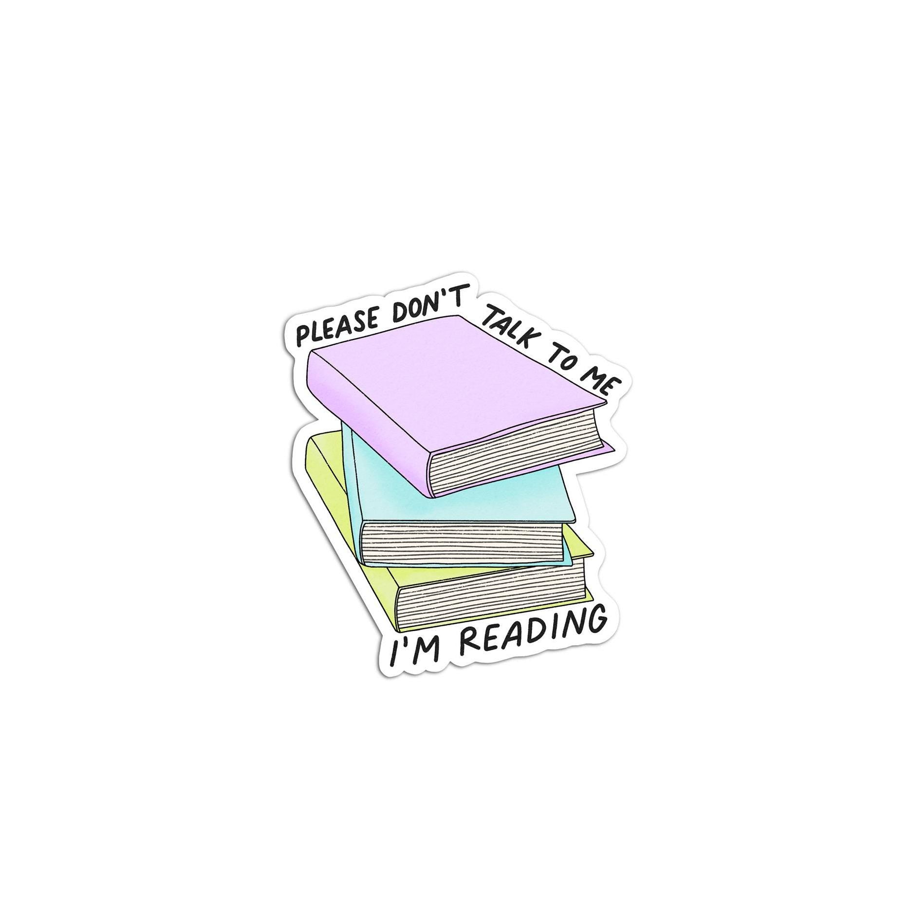 Don't talk to me I'm reading sticker - MangoIllustrated - Sticker